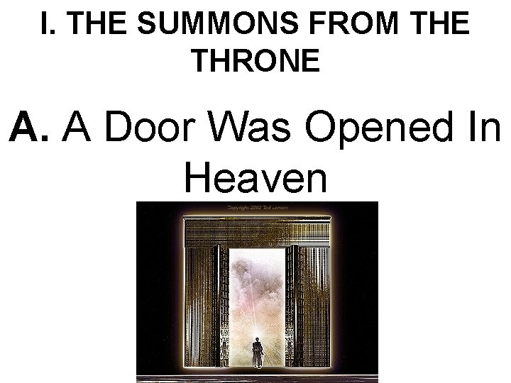 I. THE SUMMONS FROM THE THRONE A. A Door Was Opened In Heaven 