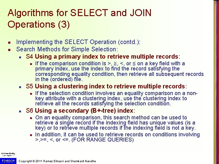 Algorithms for SELECT and JOIN Operations (3) n n Implementing the SELECT Operation (contd.