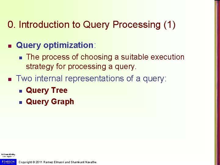 0. Introduction to Query Processing (1) n Query optimization: n n The process of