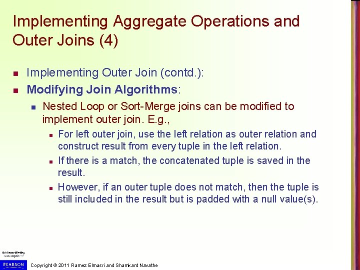 Implementing Aggregate Operations and Outer Joins (4) n n Implementing Outer Join (contd. ):