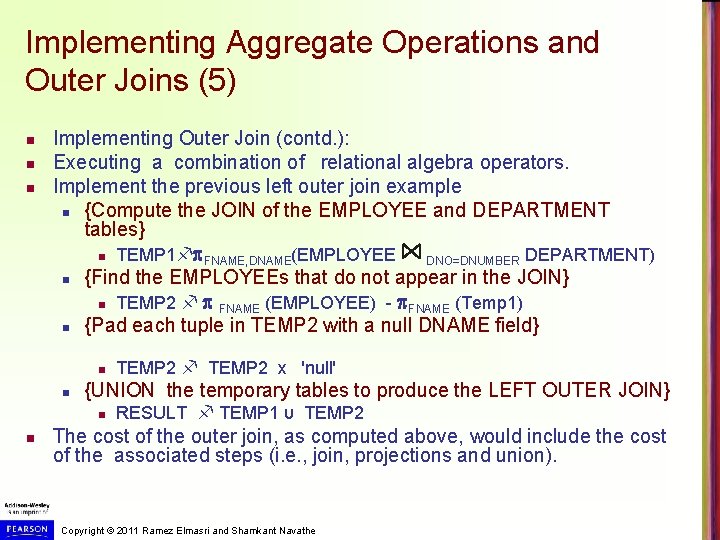 Implementing Aggregate Operations and Outer Joins (5) n n n Implementing Outer Join (contd.