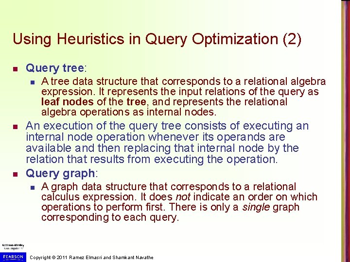 Using Heuristics in Query Optimization (2) n Query tree: n n n A tree