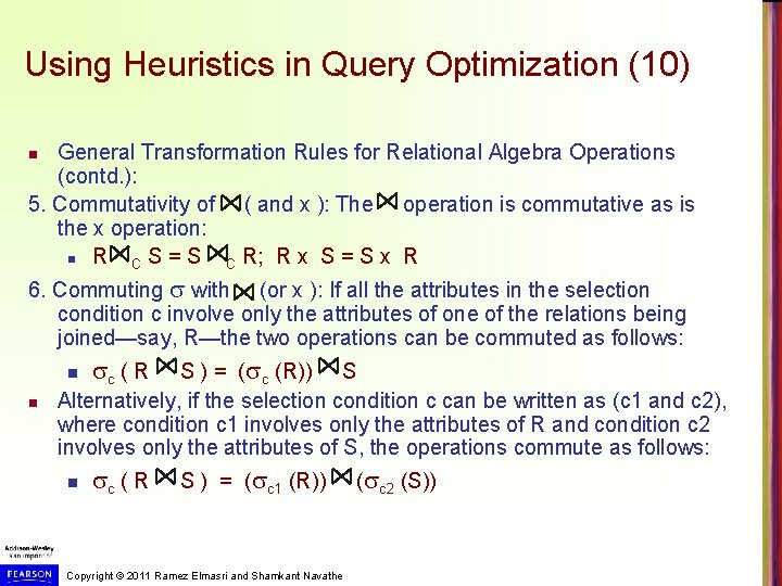 Using Heuristics in Query Optimization (10) General Transformation Rules for Relational Algebra Operations (contd.