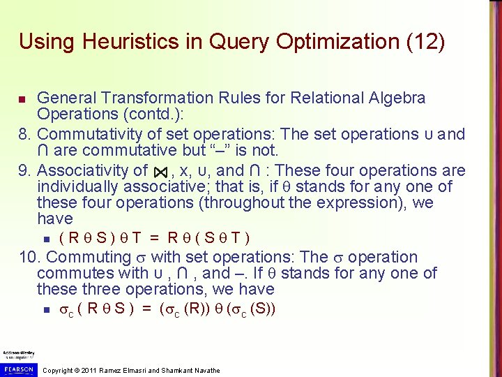 Using Heuristics in Query Optimization (12) General Transformation Rules for Relational Algebra Operations (contd.