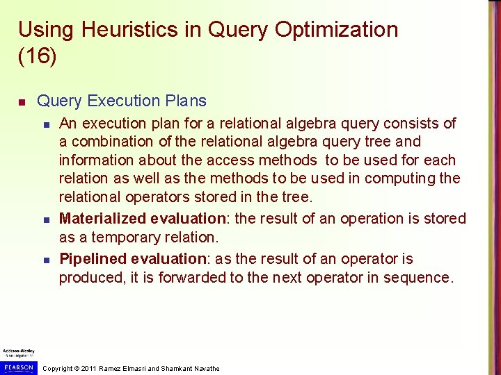 Using Heuristics in Query Optimization (16) n Query Execution Plans n n n An