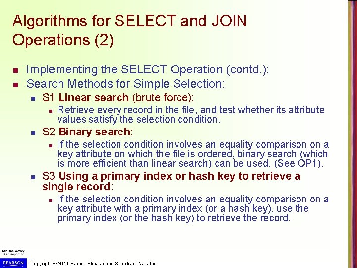 Algorithms for SELECT and JOIN Operations (2) n n Implementing the SELECT Operation (contd.