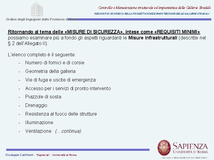 Controllo e Manutenzione strutturale ed impiantistica delle Gallerie Stradali REQUISITI DI SICUREZZA NELLA PROGETTAZIONE