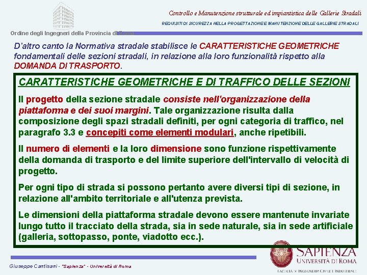 Controllo e Manutenzione strutturale ed impiantistica delle Gallerie Stradali REQUISITI DI SICUREZZA NELLA PROGETTAZIONE