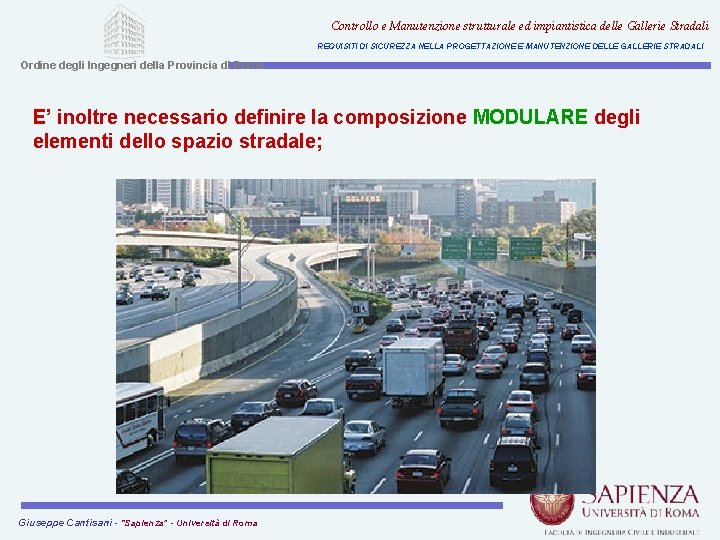 Controllo e Manutenzione strutturale ed impiantistica delle Gallerie Stradali REQUISITI DI SICUREZZA NELLA PROGETTAZIONE