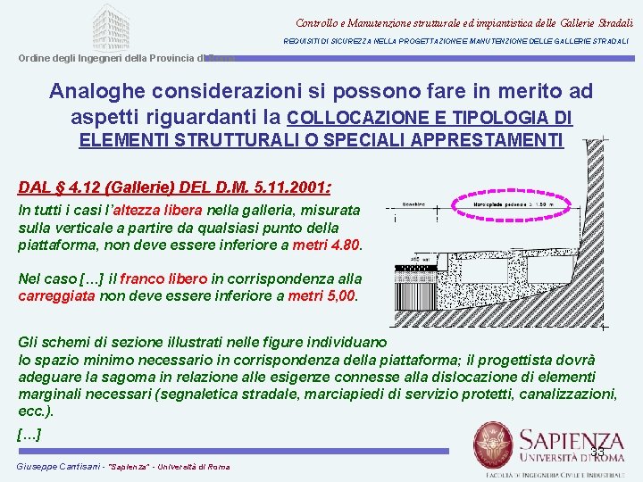 Controllo e Manutenzione strutturale ed impiantistica delle Gallerie Stradali REQUISITI DI SICUREZZA NELLA PROGETTAZIONE