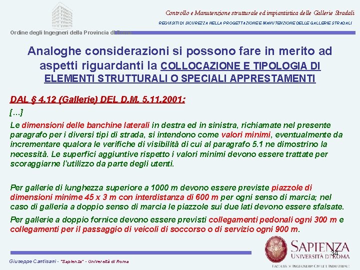 Controllo e Manutenzione strutturale ed impiantistica delle Gallerie Stradali REQUISITI DI SICUREZZA NELLA PROGETTAZIONE