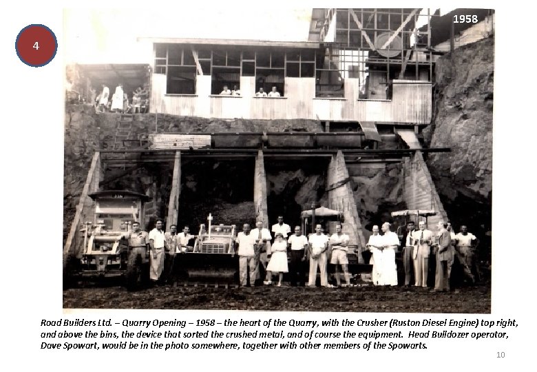 1958 4 Road Builders Ltd. – Quarry Opening – 1958 – the heart of