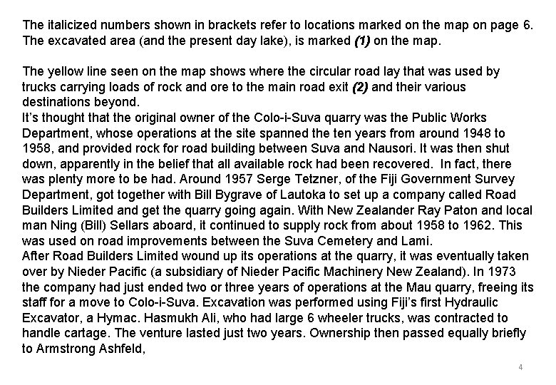 The italicized numbers shown in brackets refer to locations marked on the map on