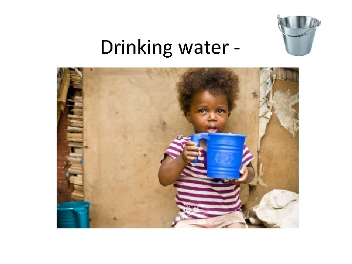 Drinking water - 