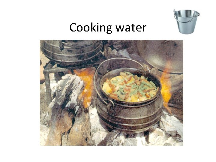 Cooking water 