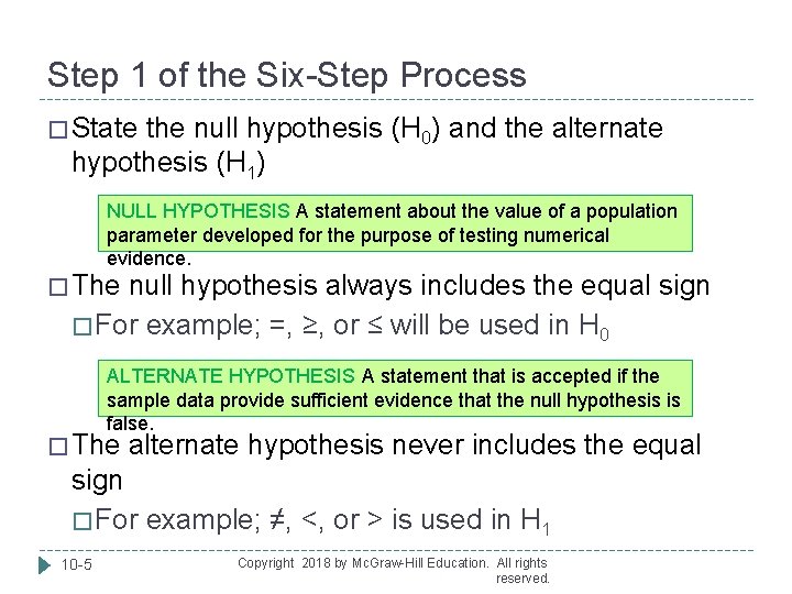 Step 1 of the Six-Step Process � State the null hypothesis (H 0) and