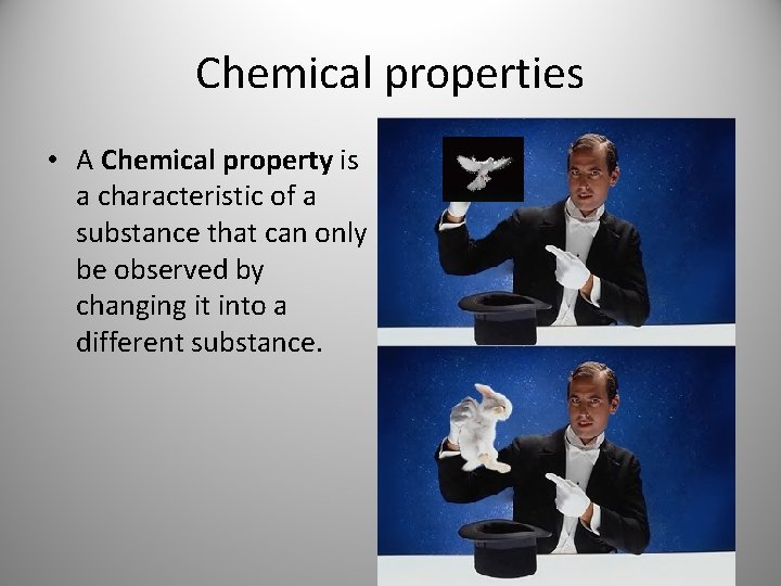 Chemical properties • A Chemical property is a characteristic of a substance that can