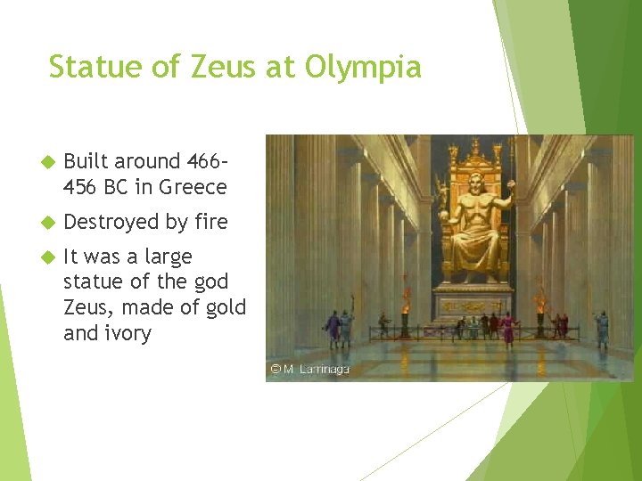 Statue of Zeus at Olympia Built around 466– 456 BC in Greece Destroyed by Statue of Zeus at Olympia Built around 466– 456 BC in Greece Destroyed by