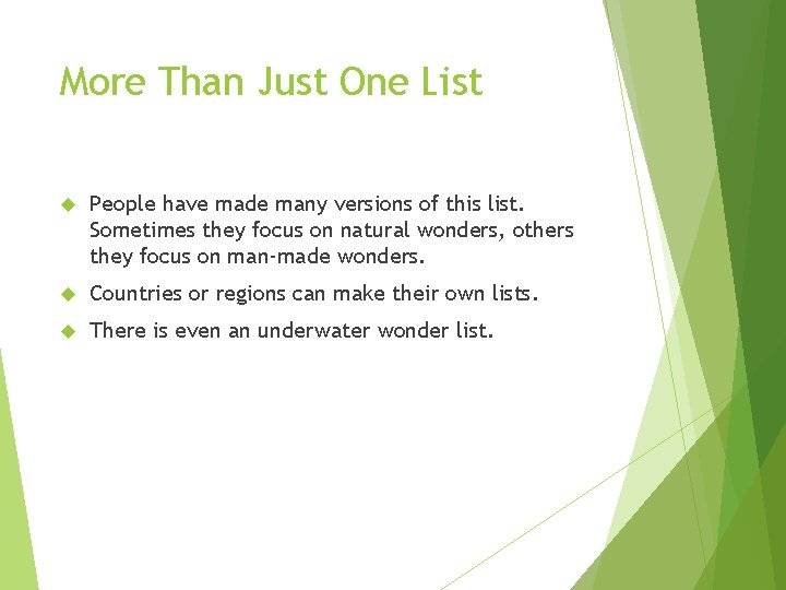 More Than Just One List People have made many versions of this list. Sometimes More Than Just One List People have made many versions of this list. Sometimes