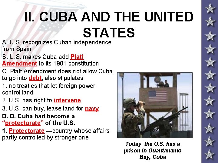 II. CUBA AND THE UNITED STATES A. U. S. recognizes Cuban independence from Spain