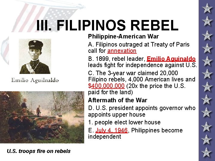 III. FILIPINOS REBEL Philippine-American War A. Filipinos outraged at Treaty of Paris call for