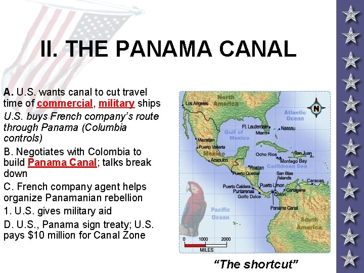 II. THE PANAMA CANAL A. U. S. wants canal to cut travel time of