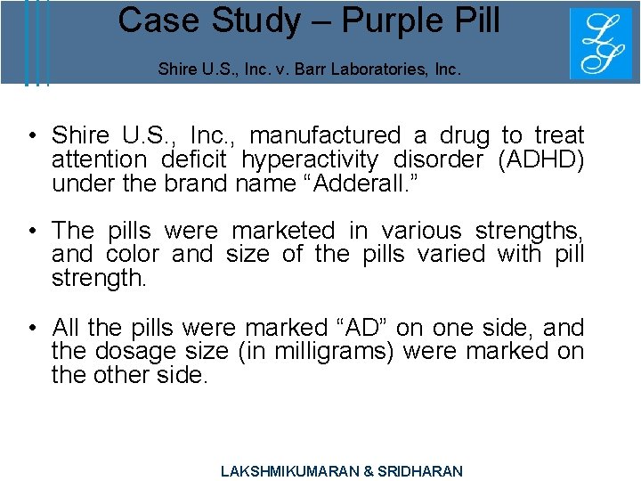 Case Study – Purple Pill Shire U. S. , Inc. v. Barr Laboratories, Inc.