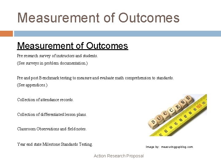 Measurement of Outcomes Pre research survey of instructors and students. (See surveys in problem