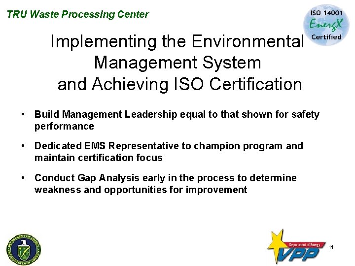 TRU Waste Processing Center Implementing the Environmental Management System and Achieving ISO Certification •