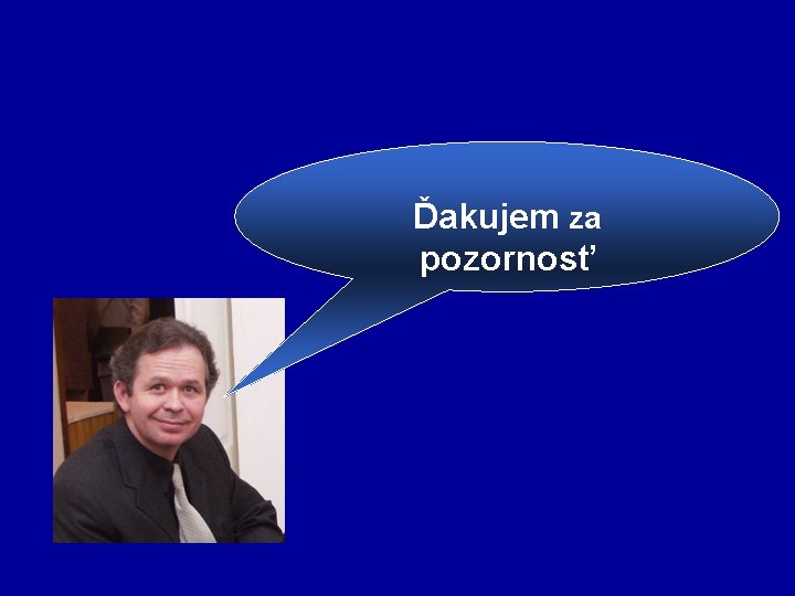 Ďakujem za pozornosť 