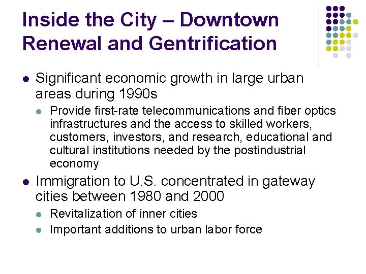 Inside the City – Downtown Renewal and Gentrification l Significant economic growth in large