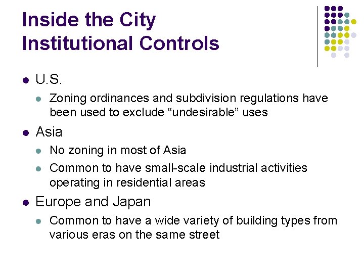 Inside the City Institutional Controls l U. S. l l Asia l l l