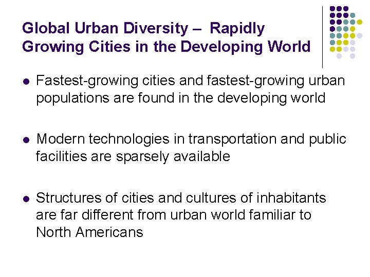 Global Urban Diversity – Rapidly Growing Cities in the Developing World l Fastest-growing cities