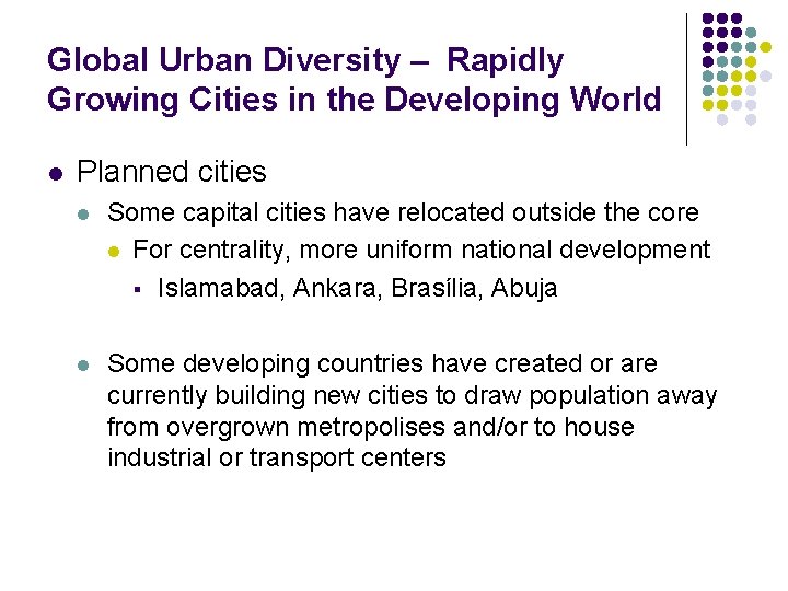 Global Urban Diversity – Rapidly Growing Cities in the Developing World l Planned cities