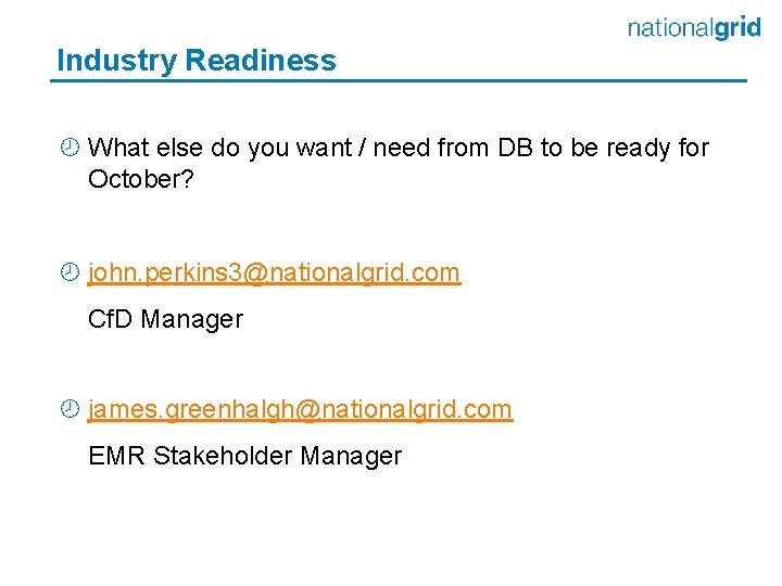 Industry Readiness ¾ What else do you want / need from DB to be