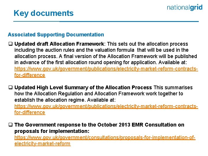 Key documents Associated Supporting Documentation q Updated draft Allocation Framework: This sets out the