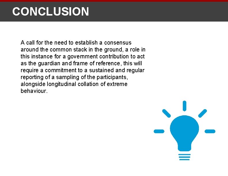 CONCLUSION A call for the need to establish a consensus around the common stack