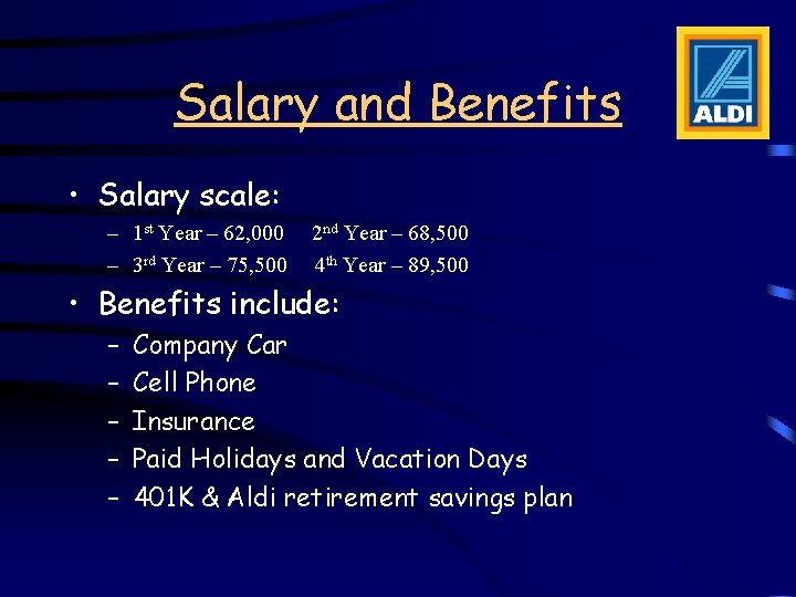 Salary and Benefits • Salary scale: – 1 st Year – 62, 000 – Salary and Benefits • Salary scale: – 1 st Year – 62, 000 –