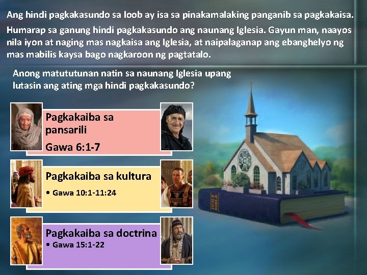 Ang hindi pagkakasundo sa loob ay isa sa pinakamalaking panganib sa pagkakaisa. Humarap sa