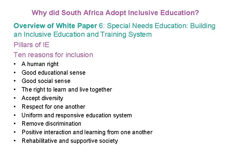 Why did South Africa Adopt Inclusive Education? Overview of White Paper 6: Special Needs