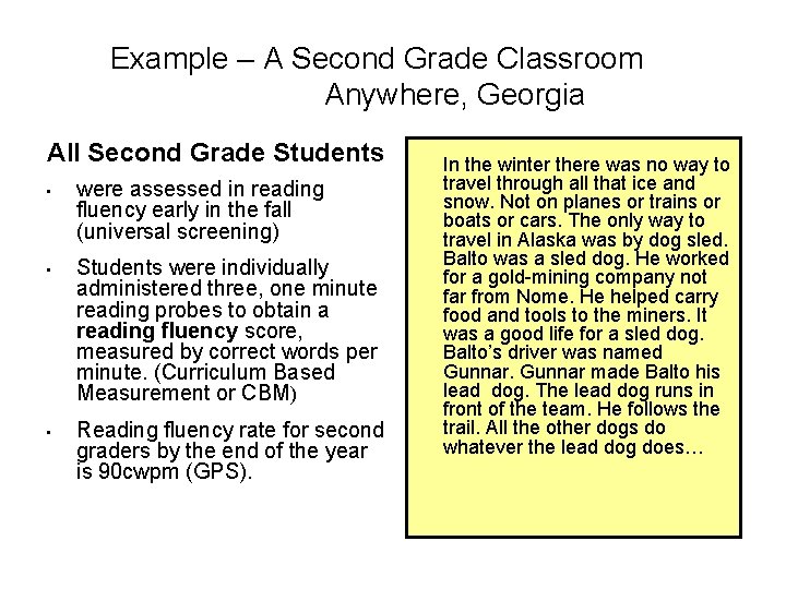 Example – A Second Grade Classroom Anywhere, Georgia All Second Grade Students • •