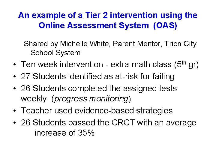 An example of a Tier 2 intervention using the Online Assessment System (OAS) Shared