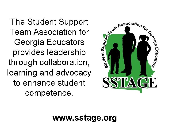 The Student Support Team Association for Georgia Educators provides leadership through collaboration, learning and