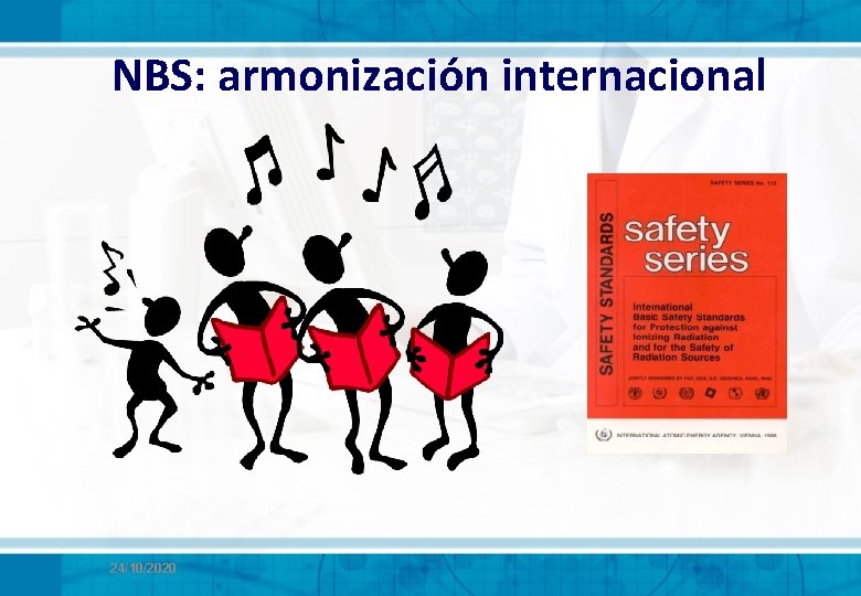 NBS: armonización internacional 24/10/2020 NBS: armonización internacional 24/10/2020