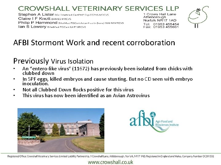 AFBI Stormont Work and recent corroboration Previously Virus Isolation • • An “entero-like virus”