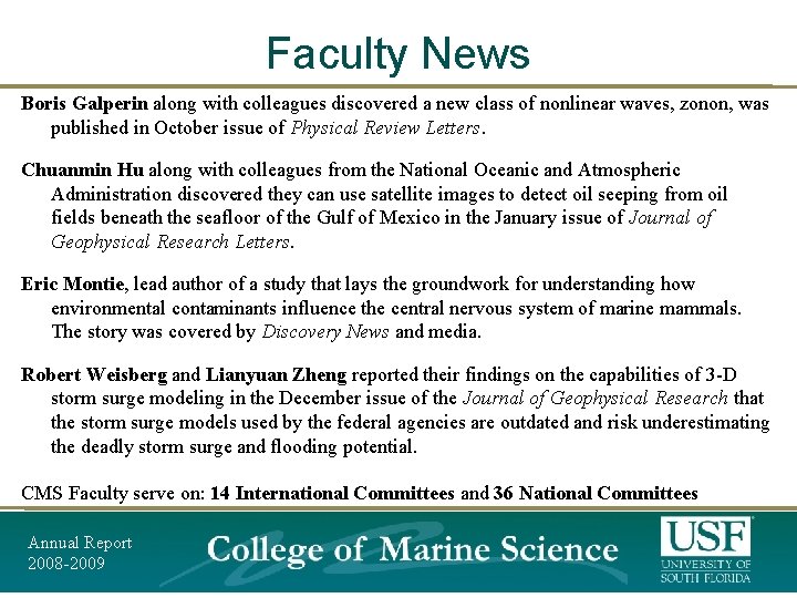 Faculty News Boris Galperin along with colleagues discovered a new class of nonlinear waves, Faculty News Boris Galperin along with colleagues discovered a new class of nonlinear waves,