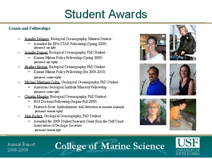 Student Awards Grants and Fellowships – Jennifer Delaney, Biological Oceanography, Masters Student : • Student Awards Grants and Fellowships – Jennifer Delaney, Biological Oceanography, Masters Student : •