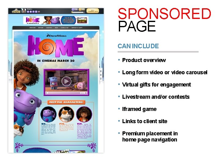 SPONSORED PAGE CAN INCLUDE • Product overview • Long form video or video carousel