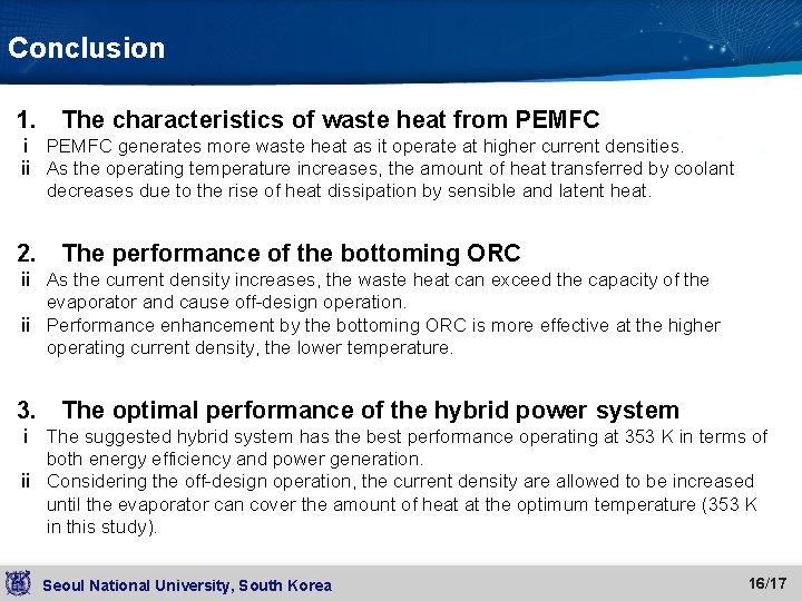 Conclusion 1. The characteristics of waste heat from PEMFC ⅰ PEMFC generates more waste