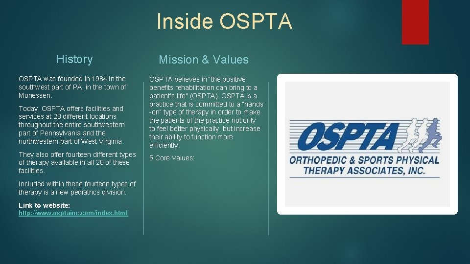 Inside OSPTA History OSPTA was founded in 1984 in the southwest part of PA,